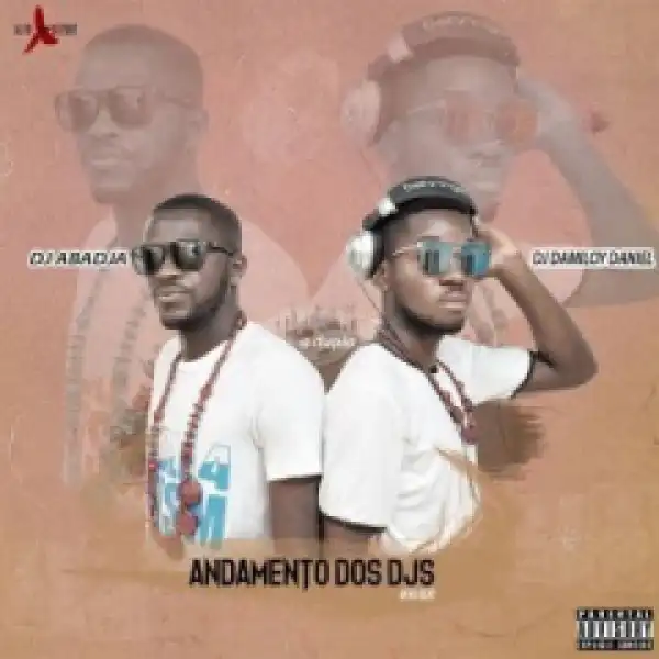 Dj Abadjá X Dj Damiloy Daniel - Andamento dos DJs